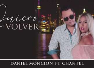 Daniel Moncion ft Chantel – Quiero Volver (Video Oficial)