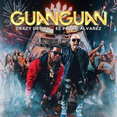 Crazy Design Ft El Potro Álvarez – Guanguan