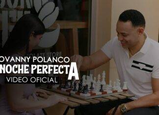 Yovanny Polanco – La Noche Perfecta (Video Oficial)