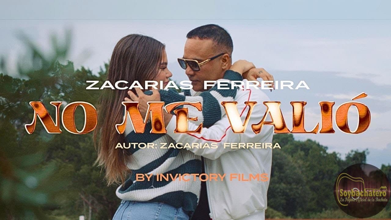 Zacarías Ferreira – NO ME VALIÓ (video oficial)